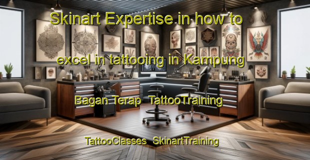 Skinart Expertise in how to excel in tattooing in Kampung Bagan Terap | TattooTraining | TattooClasses | SkinartTraining-Malaysia