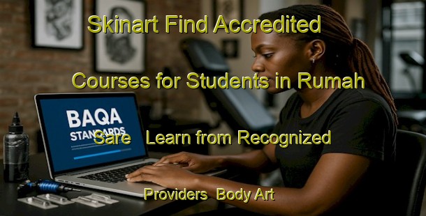 Skinart Find Accredited Courses for Students in Rumah Sare - Learn from Recognized Providers | Body Art Qualification Authority | BAQA-Malaysia