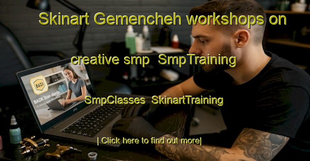 Skinart Gemencheh workshops on creative smp | SmpTraining | SmpClasses | SkinartTraining-Malaysia
