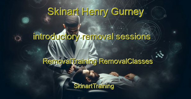 Skinart Henry Gurney introductory removal sessions | #RemovalTraining #RemovalClasses #SkinartTraining-Malaysia