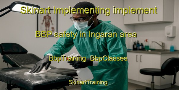 Skinart Implementing implement BBP safety in Ingaran area | BbpTraining | BbpClasses | SkinartTraining-Malaysia