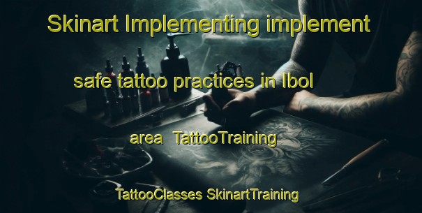 Skinart Implementing implement safe tattoo practices in Ibol area | #TattooTraining #TattooClasses #SkinartTraining-Malaysia