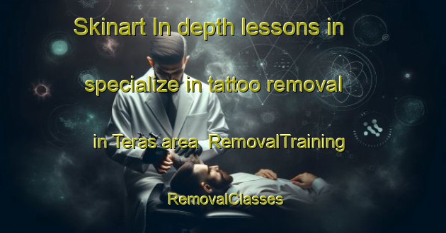 Skinart In-depth lessons in specialize in tattoo removal in Teras area | RemovalTraining | RemovalClasses | SkinartTraining-Malaysia