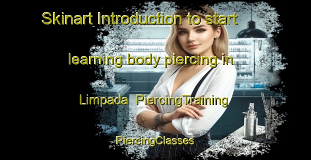 Skinart Introduction to start learning body piercing in Limpada | #PiercingTraining #PiercingClasses #SkinartTraining-Malaysia