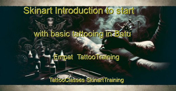 Skinart Introduction to start with basic tattooing in Batu Empat | #TattooTraining #TattooClasses #SkinartTraining-Malaysia