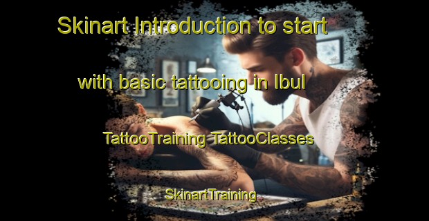 Skinart Introduction to start with basic tattooing in Ibul | #TattooTraining #TattooClasses #SkinartTraining-Malaysia