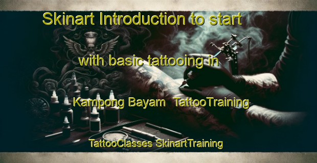 Skinart Introduction to start with basic tattooing in Kampong Bayam | #TattooTraining #TattooClasses #SkinartTraining-Malaysia