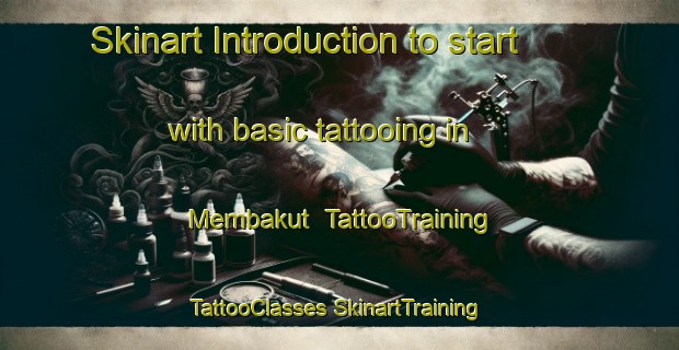 Skinart Introduction to start with basic tattooing in Membakut | #TattooTraining #TattooClasses #SkinartTraining-Malaysia