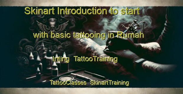 Skinart Introduction to start with basic tattooing in Rumah Inting | TattooTraining | TattooClasses | SkinartTraining-Malaysia
