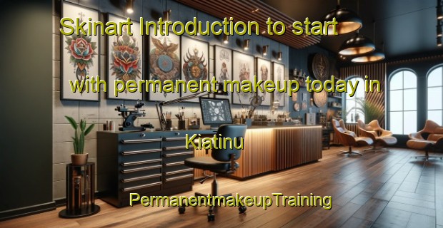 Skinart Introduction to start with permanent makeup today in Kiatinu | #PermanentmakeupTraining #PermanentmakeupClasses #SkinartTraining-Malaysia