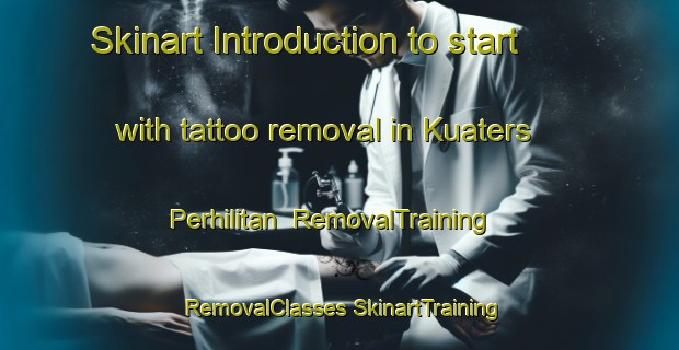 Skinart Introduction to start with tattoo removal in Kuaters Perhilitan | #RemovalTraining #RemovalClasses #SkinartTraining-Malaysia