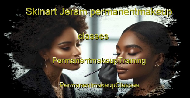 Skinart Jeram permanentmakeup classes | #PermanentmakeupTraining #PermanentmakeupClasses #SkinartTraining-Malaysia