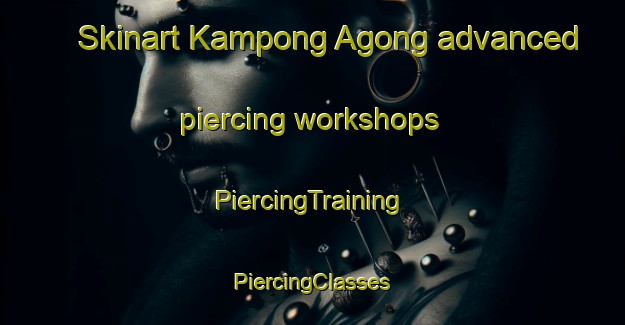 Skinart Kampong Agong advanced piercing workshops | #PiercingTraining #PiercingClasses #SkinartTraining-Malaysia