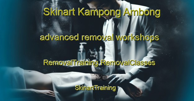 Skinart Kampong Ambong advanced removal workshops | #RemovalTraining #RemovalClasses #SkinartTraining-Malaysia