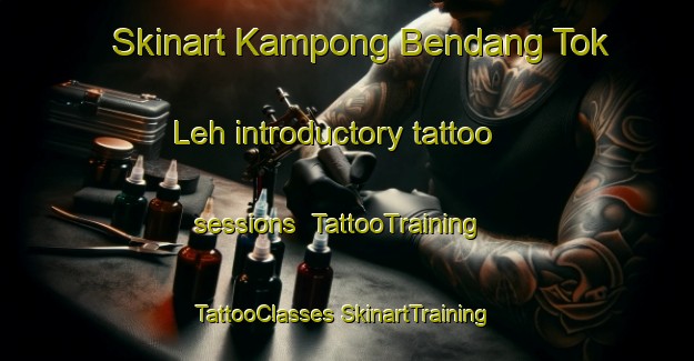 Skinart Kampong Bendang Tok Leh introductory tattoo sessions | #TattooTraining #TattooClasses #SkinartTraining-Malaysia