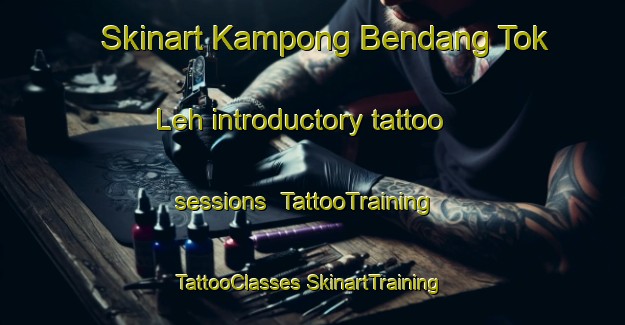 Skinart Kampong Bendang Tok Leh introductory tattoo sessions | #TattooTraining #TattooClasses #SkinartTraining-Malaysia