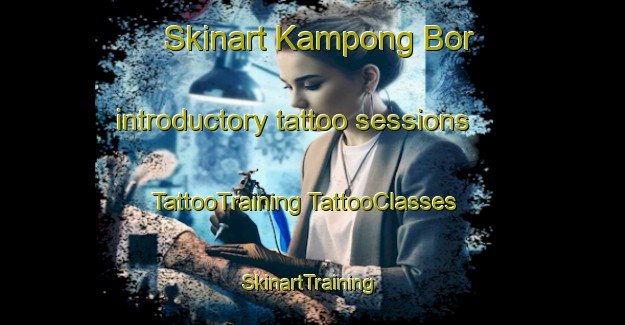 Skinart Kampong Bor introductory tattoo sessions | #TattooTraining #TattooClasses #SkinartTraining-Malaysia