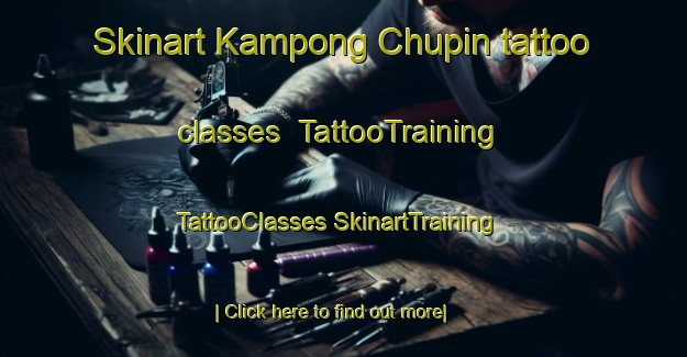 Skinart Kampong Chupin tattoo classes | #TattooTraining #TattooClasses #SkinartTraining-Malaysia