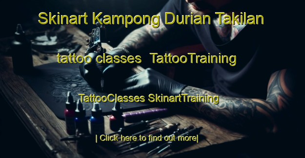 Skinart Kampong Durian Takilan tattoo classes | #TattooTraining #TattooClasses #SkinartTraining-Malaysia