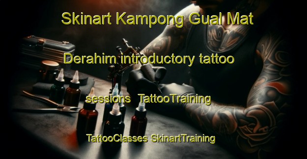 Skinart Kampong Gual Mat Derahim introductory tattoo sessions | #TattooTraining #TattooClasses #SkinartTraining-Malaysia