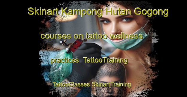 Skinart Kampong Hutan Gogong courses on tattoo wellness practices | #TattooTraining #TattooClasses #SkinartTraining-Malaysia