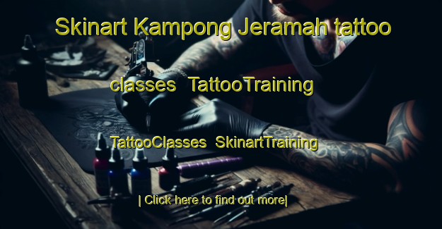 Skinart Kampong Jeramah tattoo classes | TattooTraining | TattooClasses | SkinartTraining-Malaysia