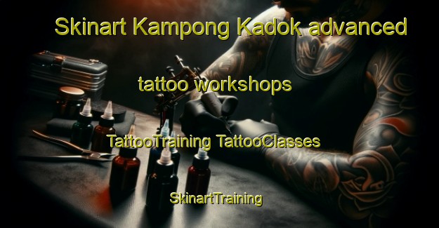 Skinart Kampong Kadok advanced tattoo workshops | #TattooTraining #TattooClasses #SkinartTraining-Malaysia