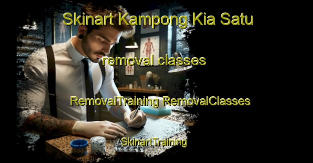 Skinart Kampong Kia Satu removal classes | #RemovalTraining #RemovalClasses #SkinartTraining-Malaysia