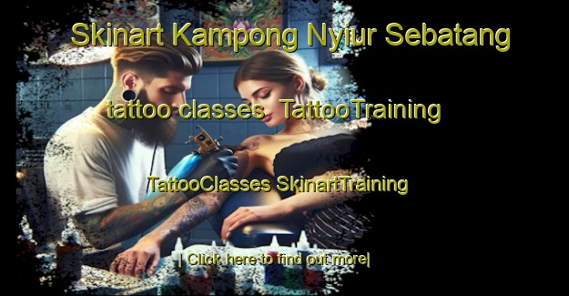 Skinart Kampong Nyiur Sebatang tattoo classes | #TattooTraining #TattooClasses #SkinartTraining-Malaysia