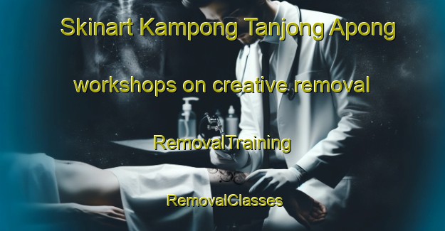 Skinart Kampong Tanjong Apong workshops on creative removal | RemovalTraining | RemovalClasses | SkinartTraining-Malaysia
