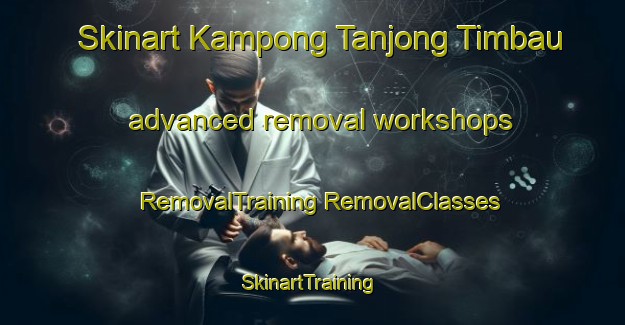 Skinart Kampong Tanjong Timbau advanced removal workshops | #RemovalTraining #RemovalClasses #SkinartTraining-Malaysia