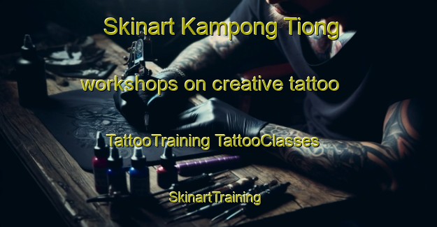 Skinart Kampong Tiong workshops on creative tattoo | #TattooTraining #TattooClasses #SkinartTraining-Malaysia