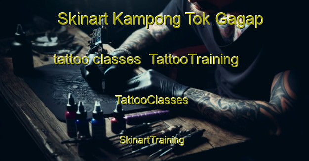 Skinart Kampong Tok Gagap tattoo classes | TattooTraining | TattooClasses | SkinartTraining-Malaysia