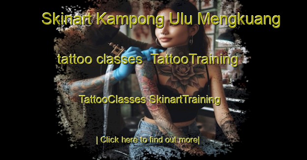 Skinart Kampong Ulu Mengkuang tattoo classes | #TattooTraining #TattooClasses #SkinartTraining-Malaysia