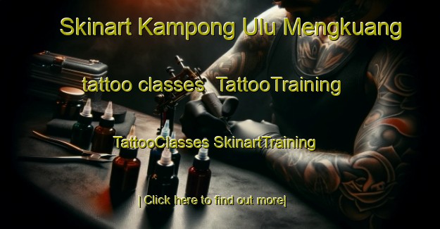 Skinart Kampong Ulu Mengkuang tattoo classes | #TattooTraining #TattooClasses #SkinartTraining-Malaysia