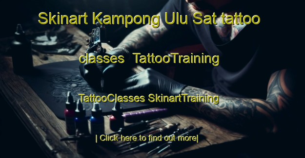 Skinart Kampong Ulu Sat tattoo classes | #TattooTraining #TattooClasses #SkinartTraining-Malaysia