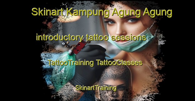 Skinart Kampung Agung Agung introductory tattoo sessions | #TattooTraining #TattooClasses #SkinartTraining-Malaysia