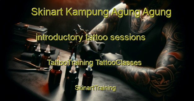 Skinart Kampung Agung Agung introductory tattoo sessions | #TattooTraining #TattooClasses #SkinartTraining-Malaysia