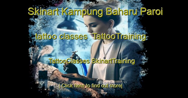 Skinart Kampung Baharu Paroi tattoo classes | #TattooTraining #TattooClasses #SkinartTraining-Malaysia