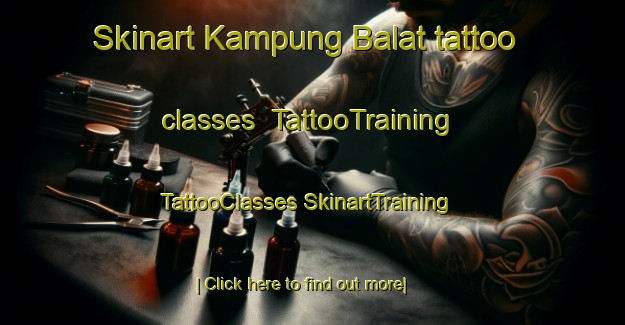 Skinart Kampung Balat tattoo classes | #TattooTraining #TattooClasses #SkinartTraining-Malaysia