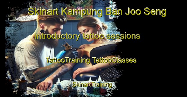 Skinart Kampung Ban Joo Seng introductory tattoo sessions | #TattooTraining #TattooClasses #SkinartTraining-Malaysia