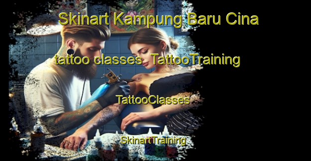 Skinart Kampung Baru Cina tattoo classes | TattooTraining | TattooClasses | SkinartTraining-Malaysia
