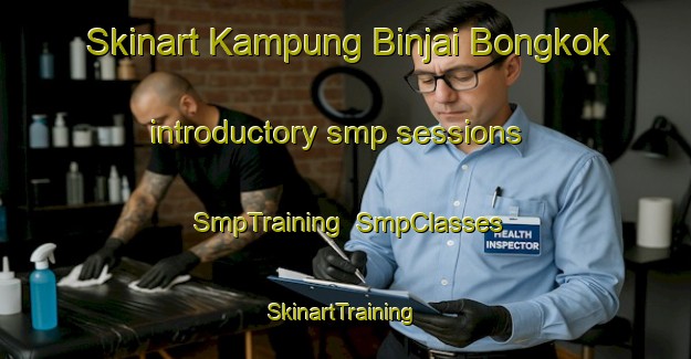 Skinart Kampung Binjai Bongkok introductory smp sessions | SmpTraining | SmpClasses | SkinartTraining-Malaysia