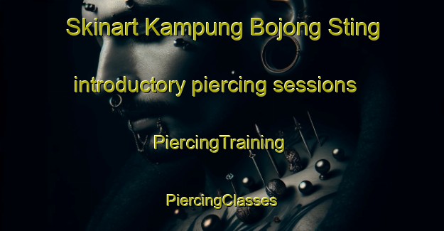 Skinart Kampung Bojong Sting introductory piercing sessions | #PiercingTraining #PiercingClasses #SkinartTraining-Malaysia