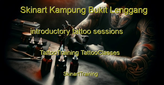 Skinart Kampung Bukit Lenggang introductory tattoo sessions | #TattooTraining #TattooClasses #SkinartTraining-Malaysia