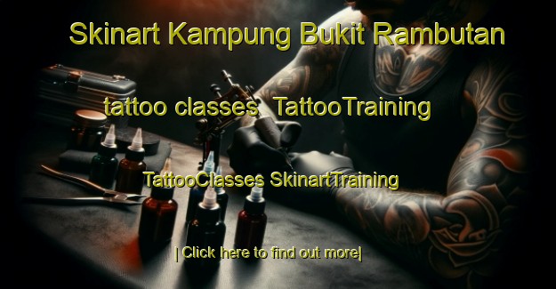 Skinart Kampung Bukit Rambutan tattoo classes | #TattooTraining #TattooClasses #SkinartTraining-Malaysia