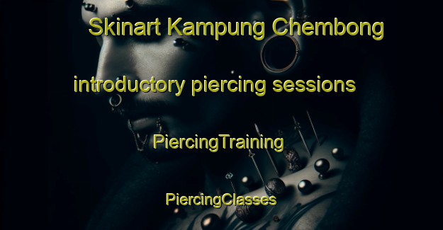 Skinart Kampung Chembong introductory piercing sessions | #PiercingTraining #PiercingClasses #SkinartTraining-Malaysia