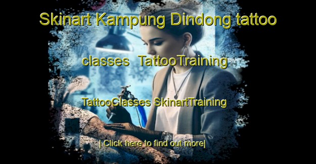 Skinart Kampung Dindong tattoo classes | #TattooTraining #TattooClasses #SkinartTraining-Malaysia