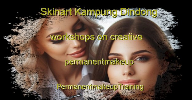 Skinart Kampung Dindong workshops on creative permanentmakeup | #PermanentmakeupTraining #PermanentmakeupClasses #SkinartTraining-Malaysia