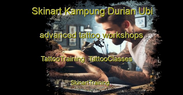 Skinart Kampung Durian Ubi advanced tattoo workshops | TattooTraining | TattooClasses | SkinartTraining-Malaysia